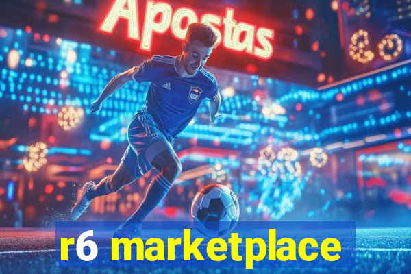 r6 marketplace