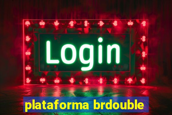 plataforma brdouble