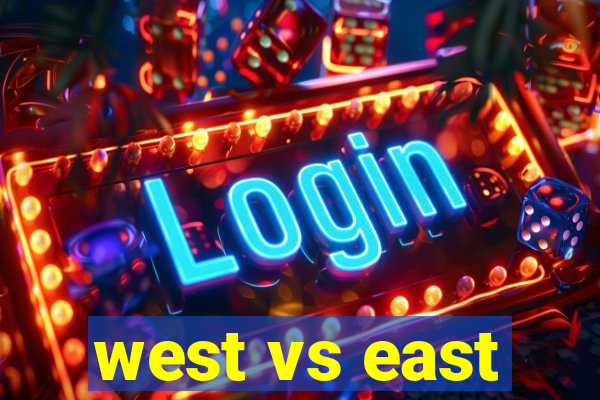 west vs east