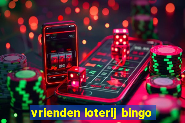 vrienden loterij bingo