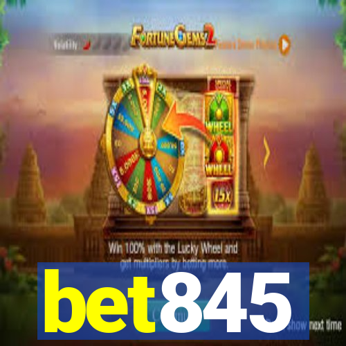 bet845