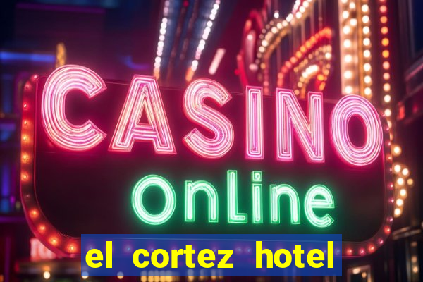 el cortez hotel and casino in las vegas