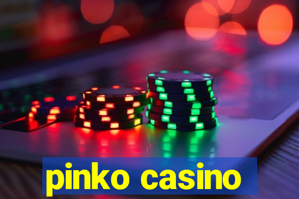 pinko casino