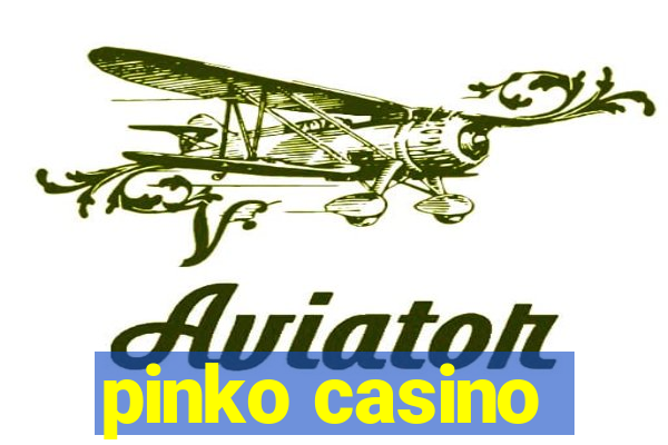 pinko casino