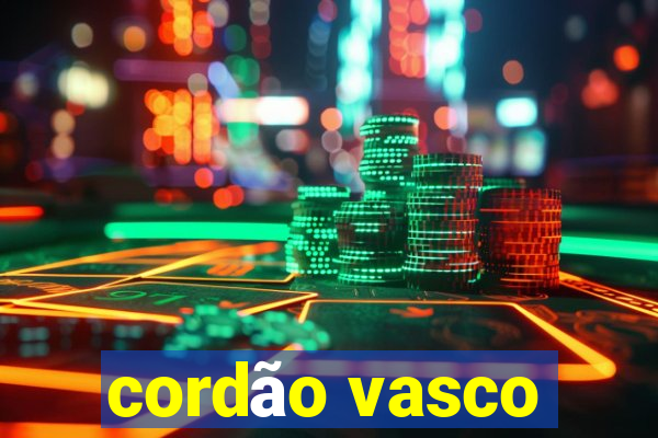 cordão vasco