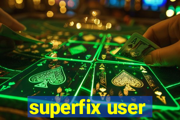 superfix user