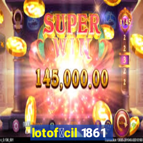 lotof谩cil 1861