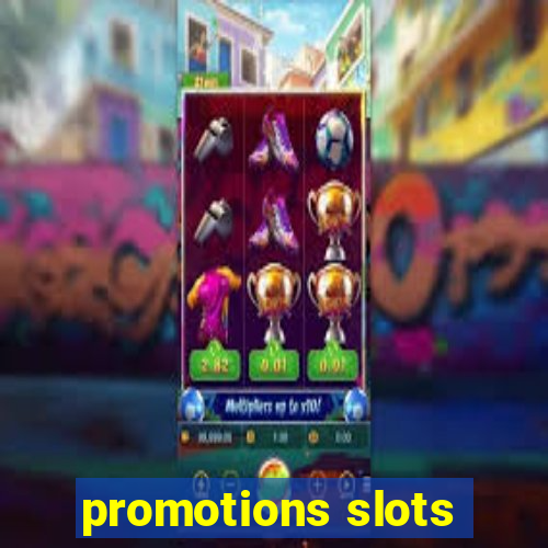 promotions slots