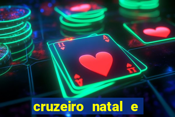 cruzeiro natal e ano novo