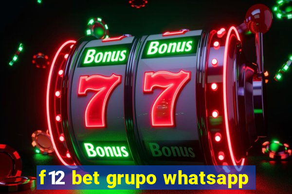 f12 bet grupo whatsapp