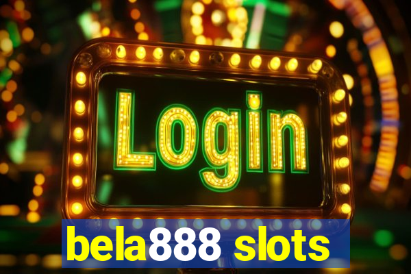 bela888 slots