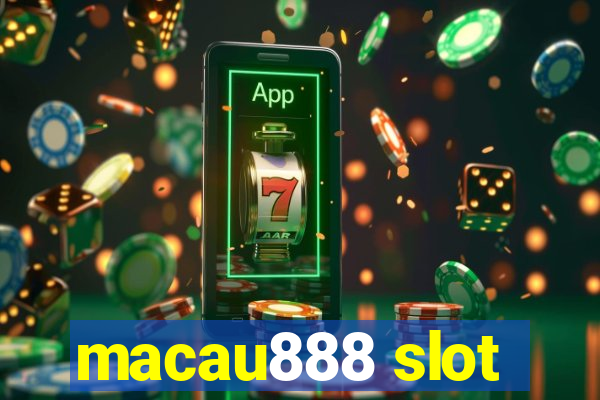 macau888 slot