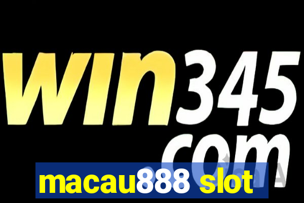 macau888 slot