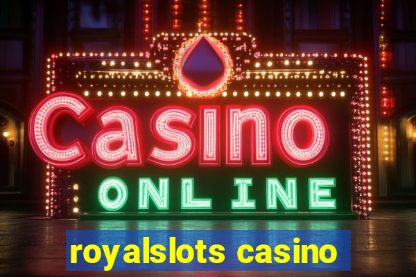 royalslots casino