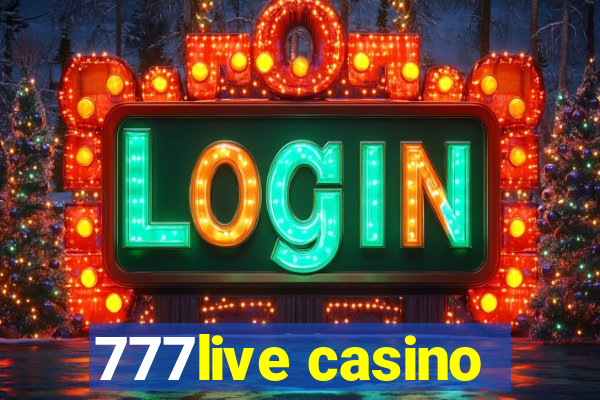 777live casino