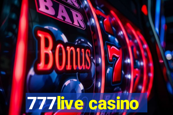 777live casino