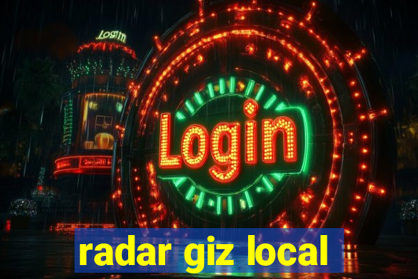 radar giz local