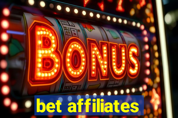 bet affiliates