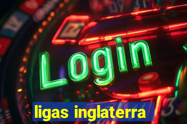 ligas inglaterra