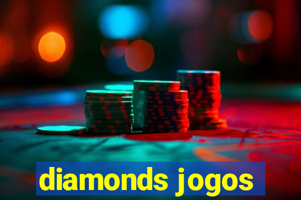 diamonds jogos