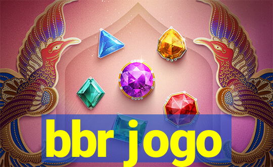 bbr jogo