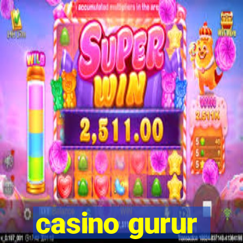 casino gurur