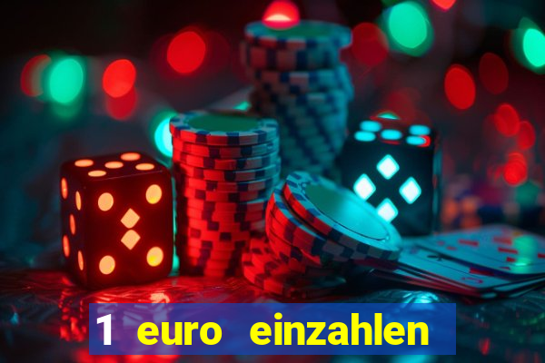 1 euro einzahlen casino 2023