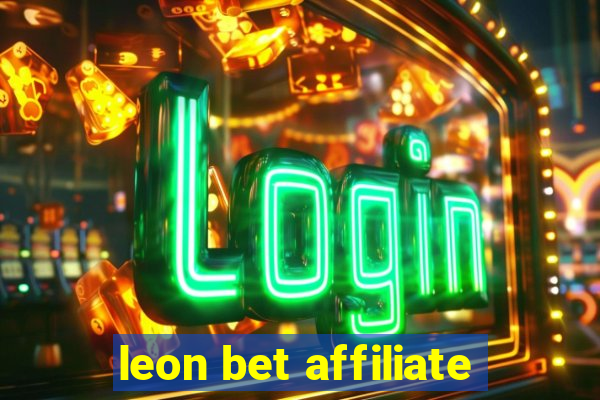 leon bet affiliate