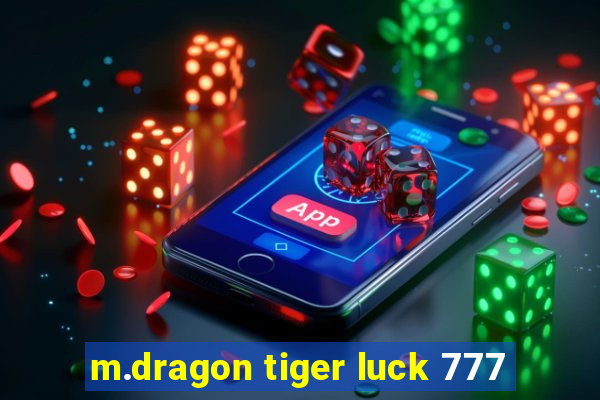 m.dragon tiger luck 777