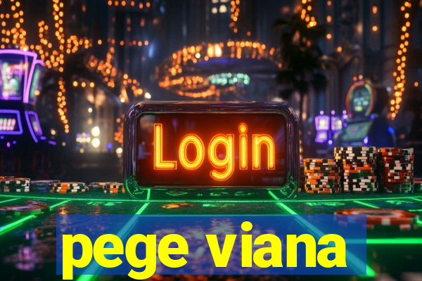 pege viana