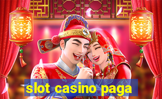 slot casino paga