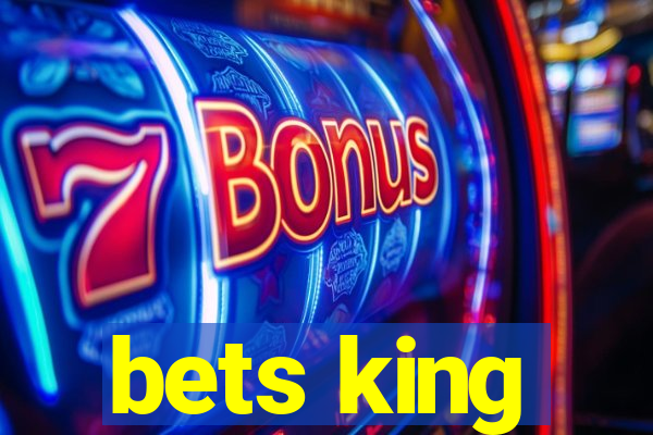 bets king