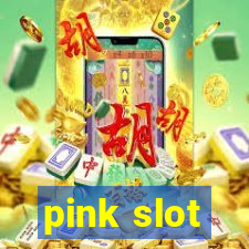 pink slot