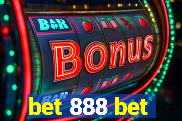 bet 888 bet