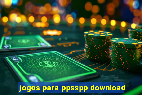 jogos para ppsspp download