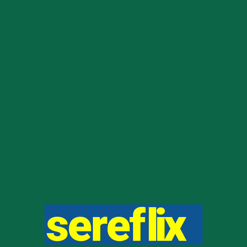 sereflix