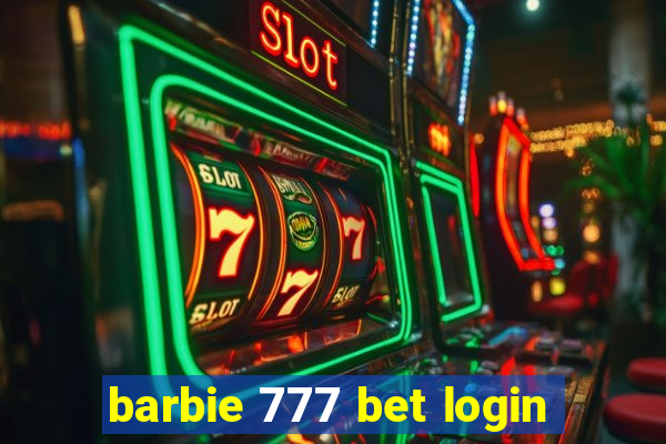 barbie 777 bet login