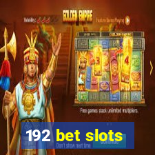 192 bet slots