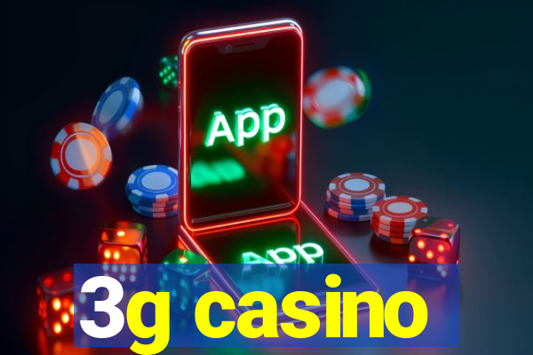 3g casino