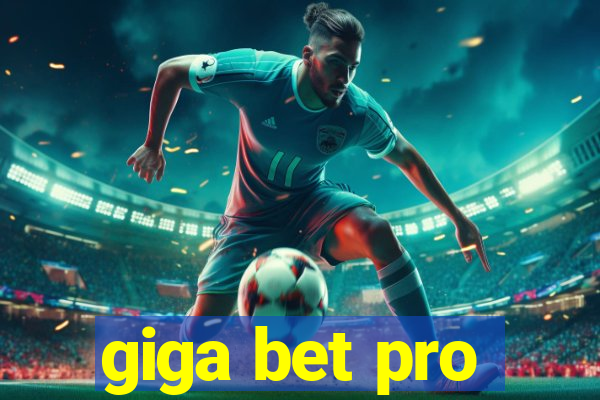 giga bet pro