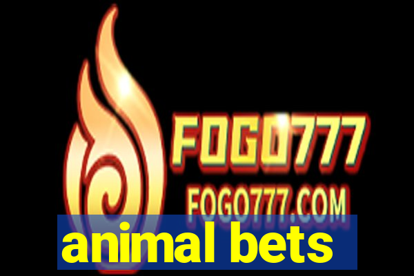 animal bets