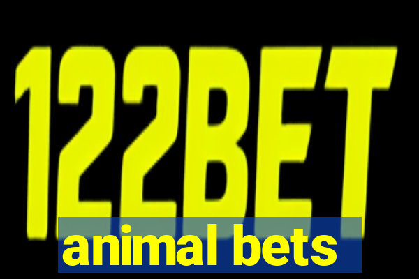 animal bets