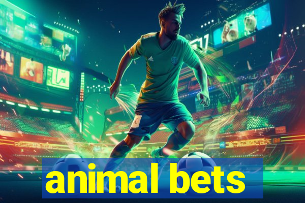 animal bets