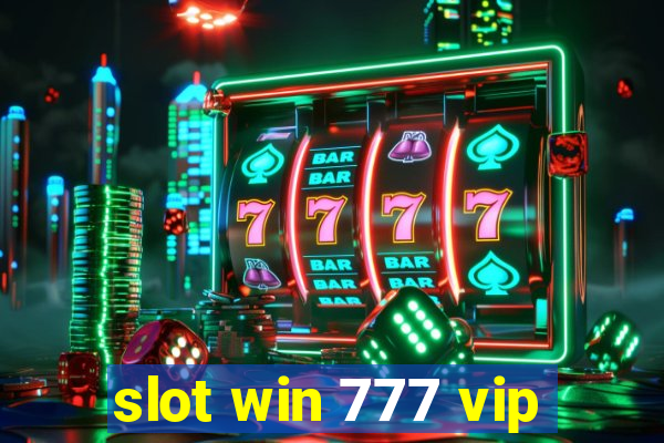 slot win 777 vip