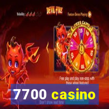 7700 casino