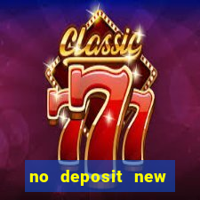 no deposit new online casinos