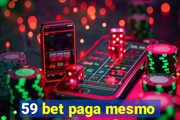 59 bet paga mesmo