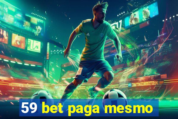 59 bet paga mesmo