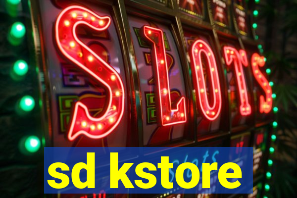 sd kstore