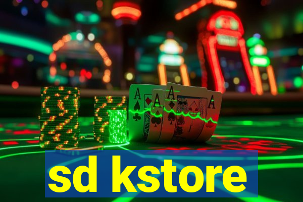 sd kstore